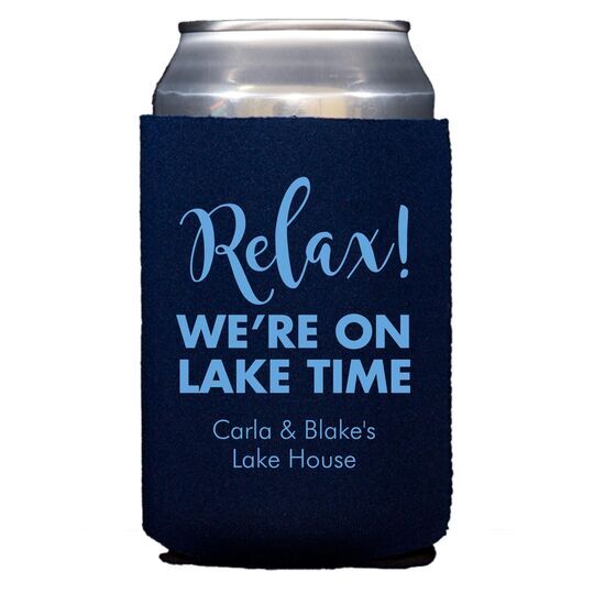 Relax We're on Lake Time Collapsible Koozies